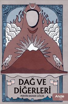 Dağ ve Diğerleri - Pervin Bahar Göçer PDF İndir