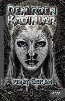 Demirden Kadınlar - Fırat Özkan PDF İndir