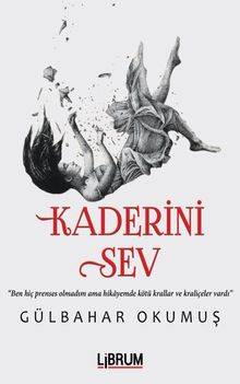 Kaderini Sev - Gülbahar Gümüş PDF İndir