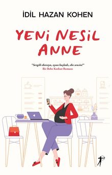 Yeni Nesil  Anne - İdil Hazan Kohen PDF İndir