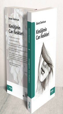 Kimliğimin Can Kesikleri - Selvet Demircan PDF İndir