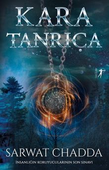 Kara Tanrıça  İnsanlığın Koruyucularının Son Sınavı - Sarwat Chadda PDF İndir