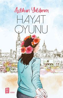 Hayat  Oyunu - Aslıhan Yıldırım PDF İndir