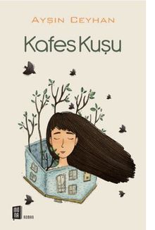 Kafes Kuşu - Ayşın Ceyhan PDF İndir