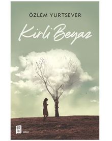 Kirli Beyaz - Özlem  Yurtsever PDF İndir