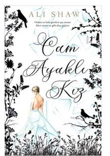 Cam Ayaklı Kız - Ali  Shaw PDF İndir