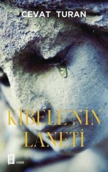 Kibele'nin Laneti - Cevat Turan PDF İndir