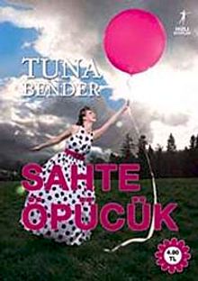 Sahte Öpücük - Tuna Bender PDF İndir