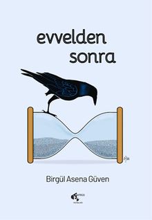 Evvelden Sonra - Birgül Asena Güven PDF İndir