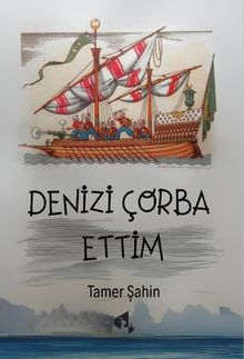 Denizi Çorba Ettim - Tamer Şahin PDF İndir