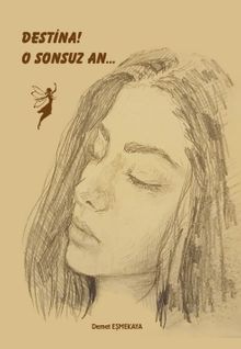 Destina! O Sonsuz An - Demet Eşmekaya PDF İndir