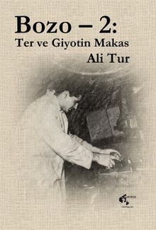 Bozo 2  Ter ve Giyotin Makas - Ali Tur PDF İndir