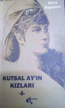 Kutsal Ay'ın Kızları 1 - Süha Baytekin PDF İndir
