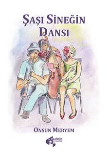 Şaşı Sineğin Dansı - Onsun Meryem PDF İndir
