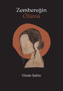 Zembereğin Ölümü - Gözde Şahin PDF İndir