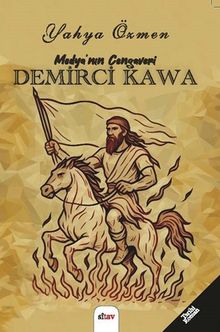Medya'nın Cengaverî Demirci Kawa - Yahya Özmen PDF İndir