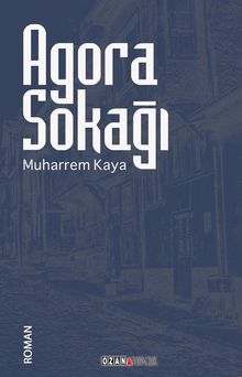 Agora Sokağı - Muharrem Kaya PDF İndir