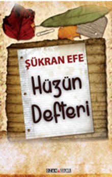 Hüzün Defteri - Şükran Efe