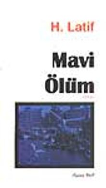 Mavi Ölüm - Dr. Hasan Latif PDF İndir