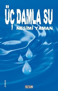 Üç Damla Su - Nesimi Yaman PDF İndir
