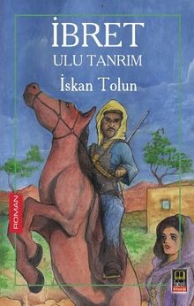 İbret  Ulu Tanrım - İskan Tolun PDF İndir