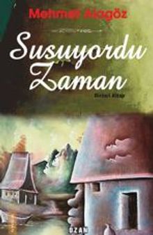 Susuyordu Zaman - Mehmet Alagöz PDF İndir
