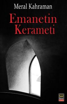 Emanetin Kerameti - Meral Kahraman PDF İndir