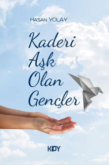 Kaderi Aşk Olan Gençler - Hasan Yolay PDF İndir