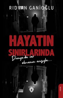 Hayatın Sınırlarında - Rıdvan Ganioğlu PDF İndir