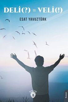 Deli = Veli - Esat Yavuztürk