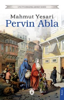 Pervin Abla - Mahmut Yesari