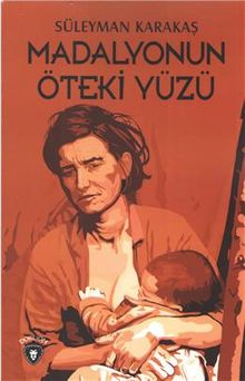 Madalyonun Öteki Yüzü - Süleyman Karakaş PDF İndir