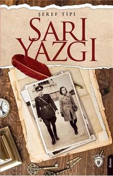 Sarı Yazgı - Şeref Tipi