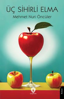 Üç Sihirli Elma - Mehmet Nuri Öncüler PDF İndir