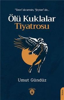 Ölü Kuklalar Tiyatrosu - Umut Gündüz PDF İndir