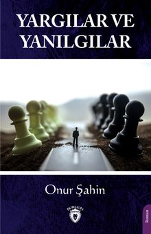 Yargılar ve Yanılgılar - Onur Şahin PDF İndir