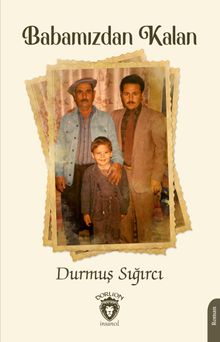 Babamızdan Kalan - Durmuş Sığırcı PDF İndir