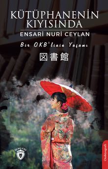 Kütüphanenin Kıyısında - Ensari Nuri Ceylan PDF İndir