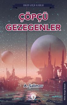 Çöpçü Gezegenler - Ebru Kayhan