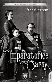 İmparatoriçe ve Saray - Sadri Ertem PDF İndir