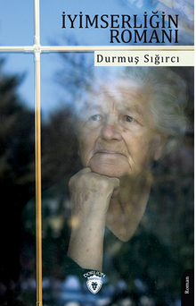 İyimserliğin Romanı - Durmuş Sığırcı PDF İndir