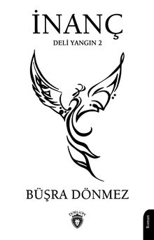 İnanç /Deli Yangın 2 - Büşra Dönmez PDF İndir