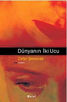 Dünyanın İki Ucu - Zafer Şenocak PDF İndir
