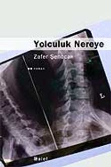 Yolculuk Nereye - Zafer Şenocak PDF İndir
