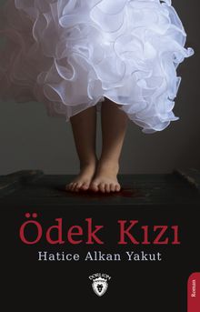 Ödek Kızı - Hatice Alkan Yakut PDF İndir