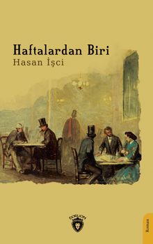 Haftalardan Biri - Hasan İşci PDF İndir