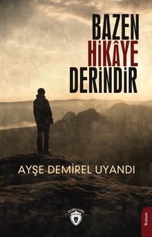 Bazen Hikaye Derindir - Ayşe Demirel Uyandı PDF İndir
