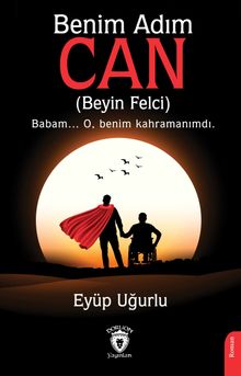 Benim Adım Can - Eyüp Uğurlu PDF İndir
