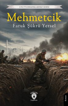 Mehmetcik - Faruk Şükrü Yersel PDF İndir