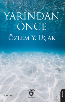Yarından Önce - Özlem Y. Uçak PDF İndir